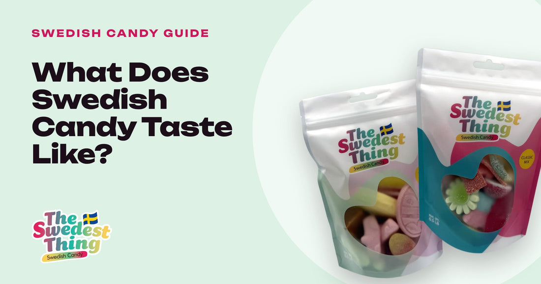 The Swedest Thing guide header: What Does Swedish Candy Taste Like?